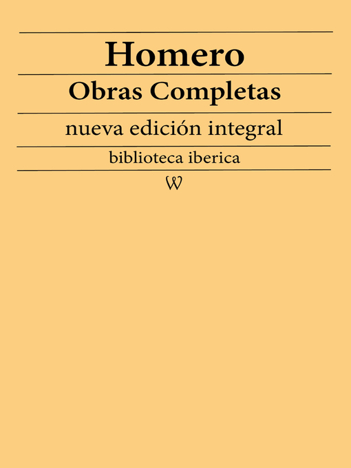 Title details for Homero Obras completas by Homero - Available